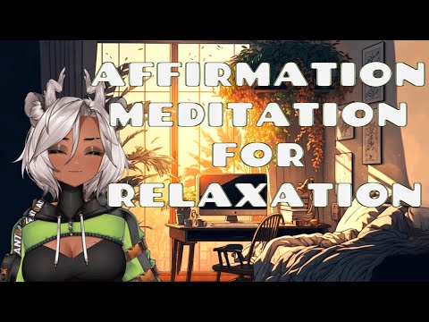 Affirmation Relaxation Meditation with San