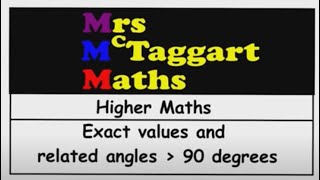 higher maths exact values and related angles greater than 90 degrees