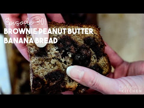 Chelsea's Kitchen - S3 E01 - Brownie and Peanut Butter Banana Bread