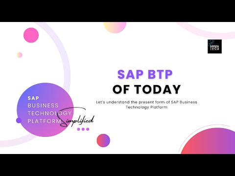 Know the SAP Business Technology Platform of today!