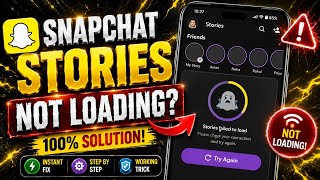 Snapchat Stories Not Loading? Fix Stuck Stories & Loading Error NOW!