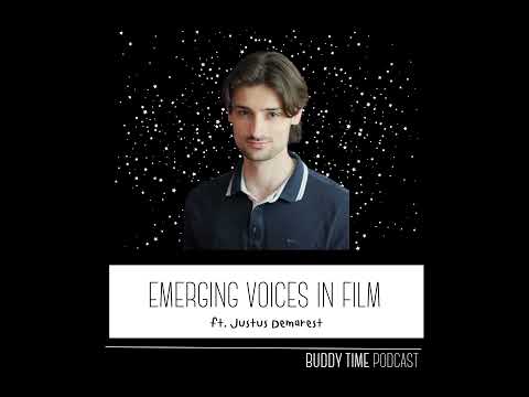 Emerging Voices in Film (ft. Justus Demarest)