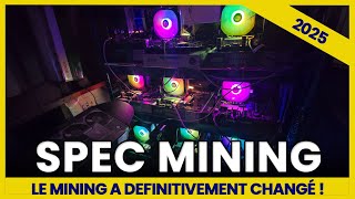 SPEC Mining 2025 ! Le minage a changé a jamais, et tant mieux, c'est trippant le minage en 2025