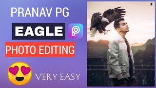 Pranav Pg Eagle Photo Editing | Pranav Pg New Photo Editing | Pranav Pg Editing | Prakash Editz