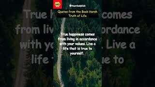 90True happiness comes from living   144 #authenticliving #valuesdriven #integrity #liveaccordingtoy