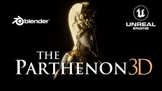 The Parthenon 3D - Ancient Greece in UNREAL ENGINE 5 + BLENDER [4K]