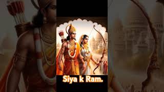 #siya k ram. #jai shree ram #shorts#ytshorts#trendingshorts#youtubeshorts#viralshorts