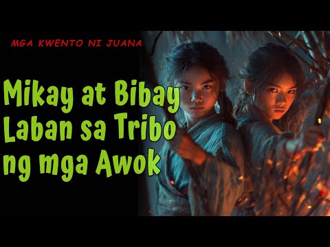 MIKAY AT BIBAY LABAN SA TRIBO NG MGA AWOK | Kwentong Aswang | True Story