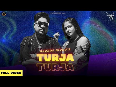 TURJA TURJA - George Sidhu | Pranjal Dahiya | Rinku Choutala | New Punjabi Song 2023  @gmatemusic