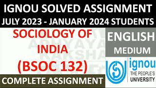 BSOC 132 (ENGLISH) SOCIOLOGY OF INDIA || IGNOU SOLVED ASSIGNMENT 2023-2024 || JULY 2023 JANUARY 2024
