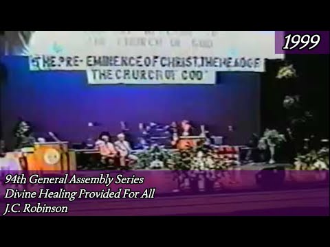 Divine Healing Provided For All by J.C. Robinson 94th General Assembly 1999
