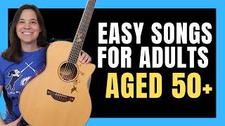 Easy Guitar Songs for Beginners Over 50