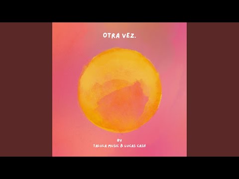 Otra vez (Extended Mix)