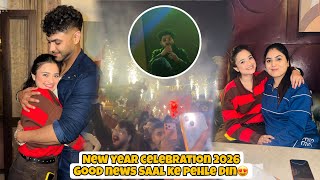 New Year Celebration 2026 | Good News Saal Ke Pehle Din 😍