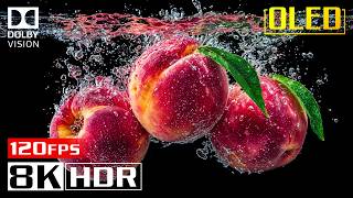 Ultimate Fruit OLED Display Test | 8K HDR Dolby Vision 120FPS | 4K/8K Ultra HD TV