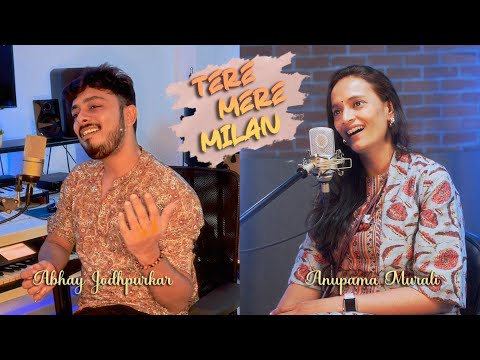 Tere Mere Milan ki ye Raina (Cover) - Abhay Jodhpurkar | Anupama Murali | Navdeep Dhatra