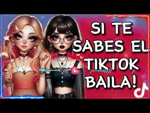SI TE SABES EL TIKTOK BAILA   2024