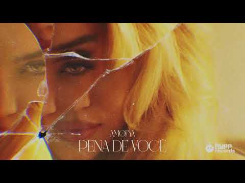 Amora - Pena de Você  (Official Music Video)