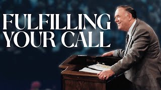 "FULFILLING YOUR CALL" | Rev. Kenneth E. Hagin  * (Copyright Owner Kenneth Hagin Ministries)