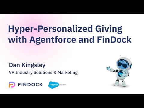 Agentforce in action with FinDock: Hyper-Personalized Giving