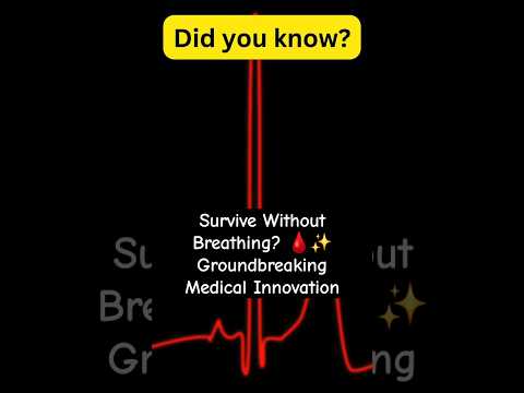Breathe Without Breathing? The Future of Emergency Medicine! 🩸✨#lifesavingtech  #futuretech #facts