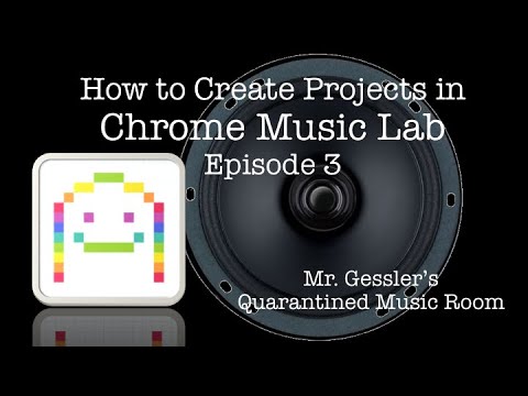 Creating Projects in Chrome Music Lab