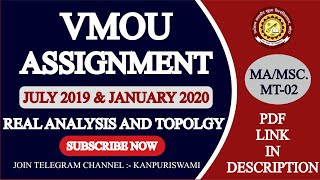 Vmou Assignment Ma/Msc. MT-02 Real Analysis and  Topology July 2019/January 2020