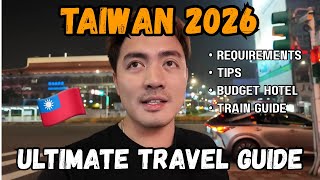 TRAVELING TAIWAN IN 2026: Ultimate Travel Guide