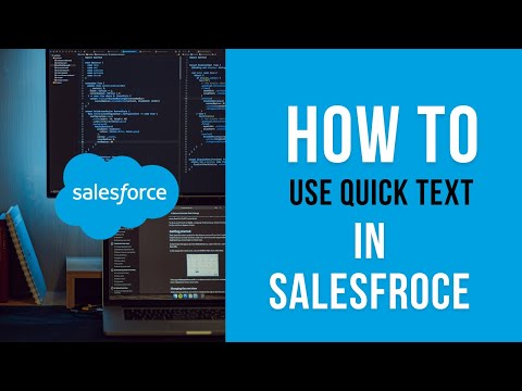 How to use and work Quick Text and increase your productivity in Salesforce.