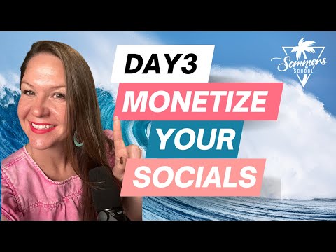 Day 3: Monetize Your Socials Bootcamp