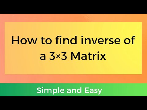 How to find inverse of a 3×3 matrix in a simple and easy way.