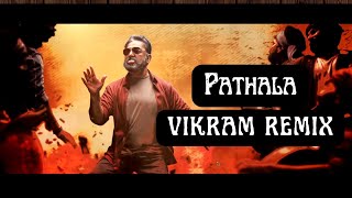 Vikram Pathala Pathala Song Remix | Whatsapp Status Kamal Haasan Vikram Song Remix 2022