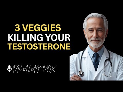 Men Over 60: Never Eat These 3 Vegetables – They Kill Testosterone Fast | Dr. Alan Vox