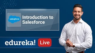 Salesforce Live -1 | Introduction to Salesforce | What is Salesforce | Salesforce Training | Edureka