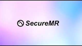 SecureMR + Unity: Setup Guide and Installations