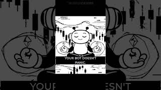 Stop Watching Your Bot Trade