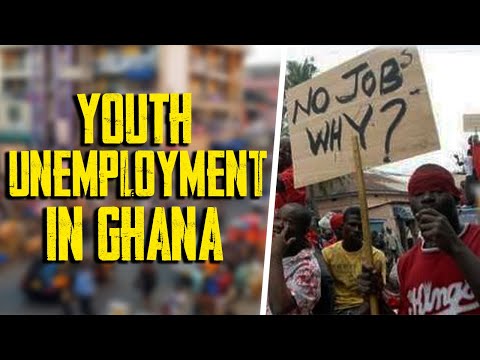GHANA Youth Unemployment