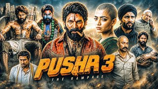 Pushpa 3 Full Movie | Allu Arjun & Rashmika Mandanna | New South Indian Hindi Dubbed Movie 2026...