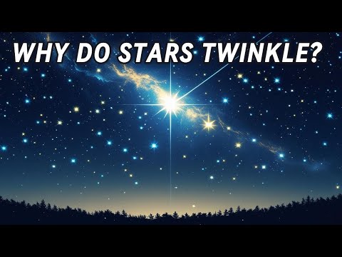 Stories To Fall Asleep To | THE SECRET OF THE UNIVERSE: Why Stars Twinkle | Relaxing Science