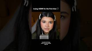 trying ASMR for the first time ♡