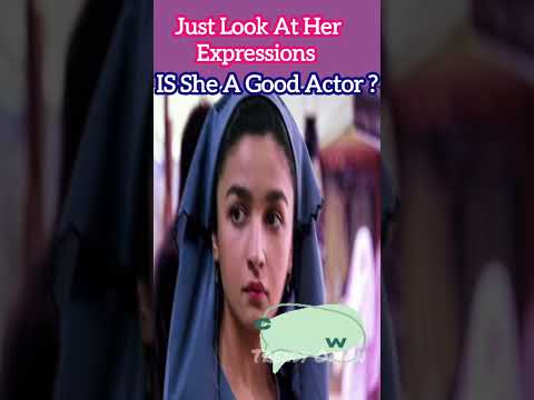 Aliya Bhat/क्या आपको लगता है कि Alia Bhatt एक बेहतरीन अदाकारा हैं?