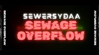 Sewersydaa Mkadinali - SEWAGE OVERFLOW (LYRIC VIDEO)