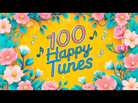 100 Happy Tunes 😊 Vol. 2 – A New Wave of Joyful, Positive Vibes