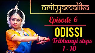 ODISSI TRIBHANGI ||STEPS 1 TO 10|| NRITYAMALIKA EPISODE 6||TRIBHANGA|| MOLLAR NRITYA PROSHIKKHON