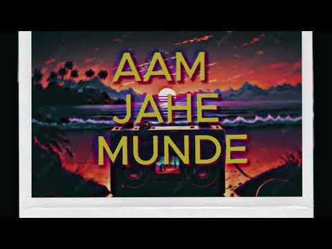 Aam Jahe Munde (Slowed + Reverb) Permish Verma | RelaX-LofI