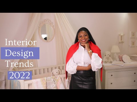 Interior Design TRENDS 2022 and How to use it in your Nursery!