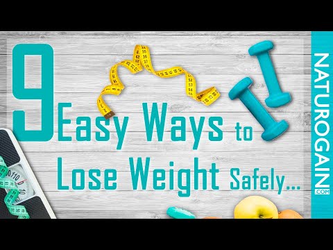 9 Easy Ways to Lose Weight Safely, Reduce Belly Fat Naturally