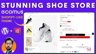Build a Stunning Shoe Store with WordPress & Elementor (Ecomus Theme)