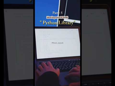 Part - 5  Python Libraries 🚀 #shorts #shortsfeed #ytshorts #ai #python #students #college #support