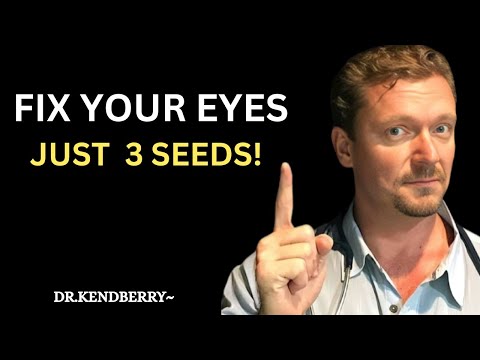 Eat These 3 Seeds Daily to Reverse Vision Loss Naturally (Backed by Science) | Dr. Ken Berry